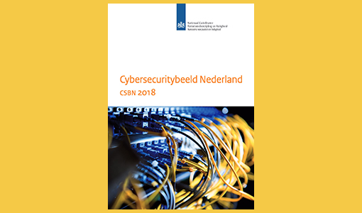 Cybersecurity Beeld Nederland 2018 wordt naar de Tweede Kamer gestuurd