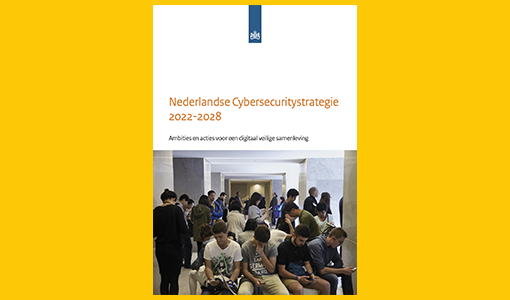 Nederlandse Cybersecuritystrategie 2022-2028. Ambities en acties voor een digitaal veilige samenleving