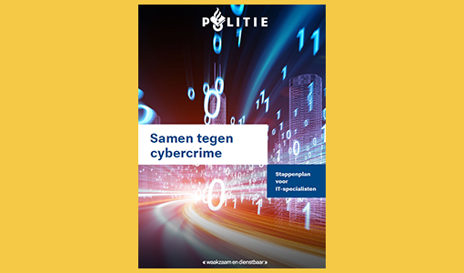 Brochure Politie: "Samen tegen cybercrime"