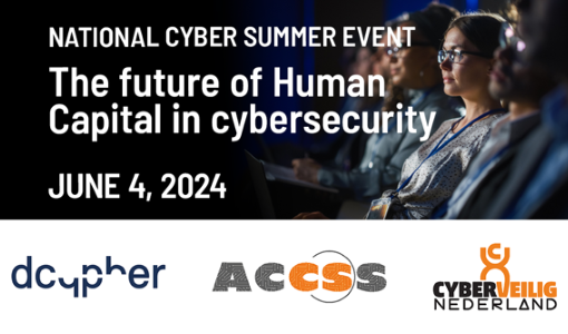 Inschrijving geopend voor het Nationale Cyber Summer Event: The Future of Human Capital in Cybersecurity
