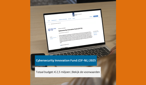 € 2,5 miljoen voor cybersecurity Innovatie via het Cybersecurity Innovation Fund 2025